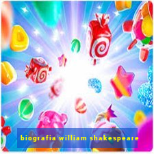 biografia william shakespeare